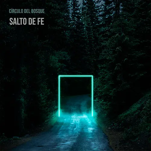 Crculo Del Bosque - SALTO DE FE - SINGLE