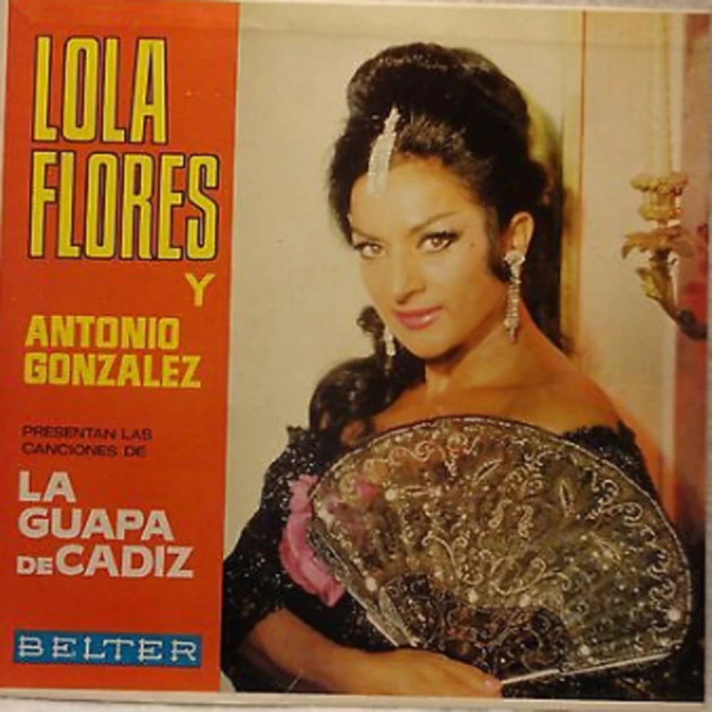 Lola Flores - LOLA FLORES Y ANTONIO GONZ�LEZ - LA GUAPA DE C�DIZ (1966)