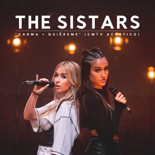 The Sistars - KARMA + QUIREME (CMTV ACSTICO)