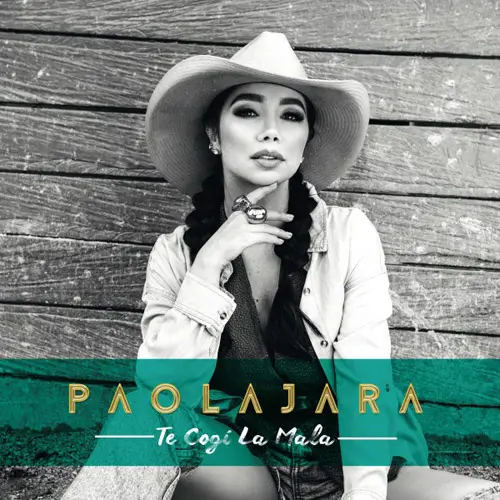 Paola Jara - TE COG LA MALA - SINGLE