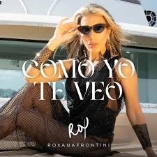 ROX (Roxana Frontini) - COMO YO TE VEO - EP