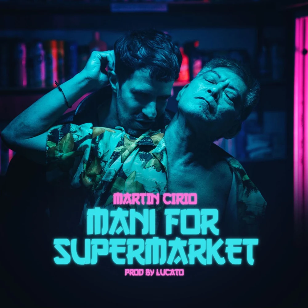 Mart�n Cirio La Faraona - MANI FOR SUPERMARKET - SINGLE