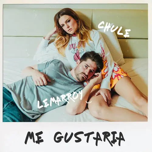 Chule von Wernich - ME GUSTARIA (FT. LEMARROY) - SINGLE