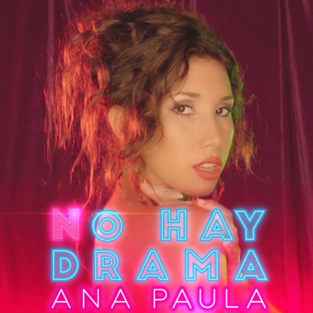 Ana Paula - NO HAY DRAMA - SINGLE