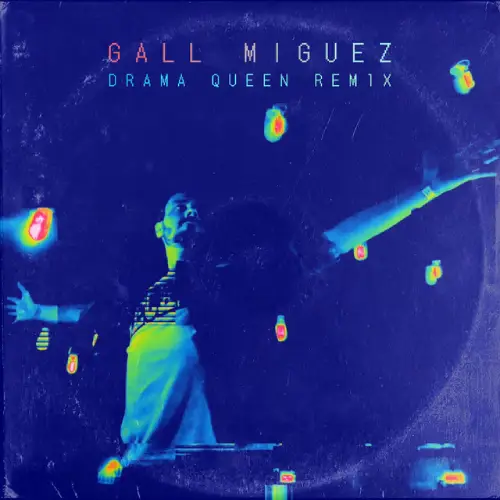 Gall Miguez - DRAMA QUEEN (REMIX) - SINGLE
