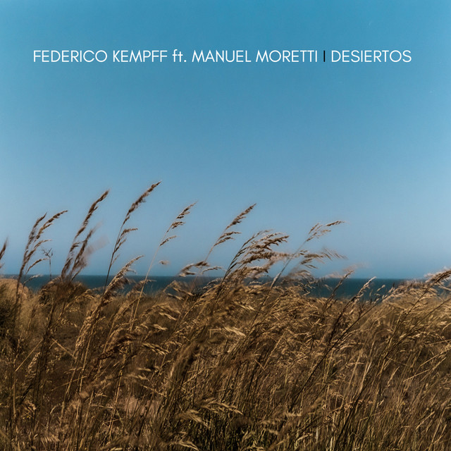 Federico Kempff - Desiertos - SINGLE