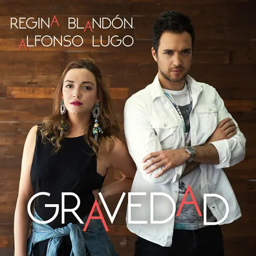 Alfonso Lugo - GRAVEDAD (REGINA BLAND�N / ALFONSO LUGO) - SINGLE