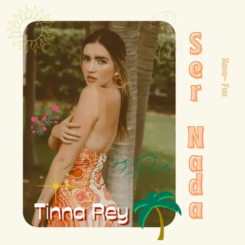 Tinna Rey - SER NADA - SINGLE