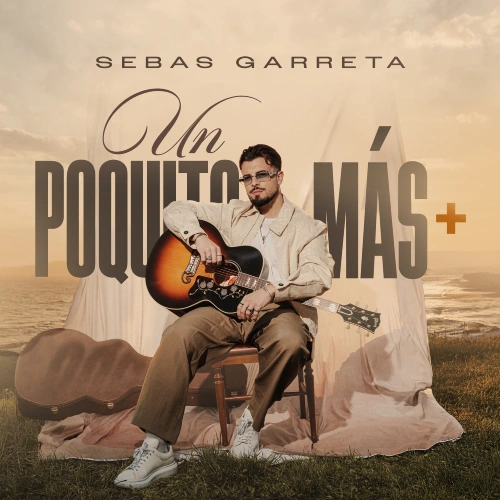 Sebas Garreta - UN POQUITO MS