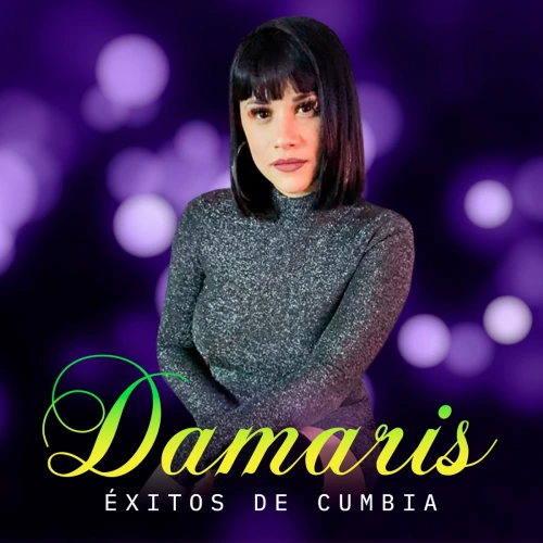 Damaris (Damaris Melina) - �XITOS DE CUMBIA