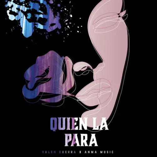 Valen Guerra - QUI�N LA PARA - SINGLE