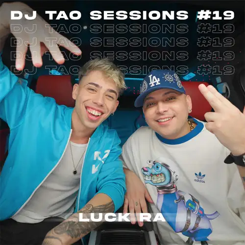 Luck Ra - LUCK RA | DJ TAO TURREO SESSIONS #19 - SINGLE