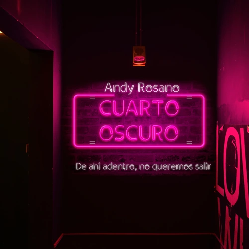 Andy Rosano - CUARTO OSCURO - SINGLE