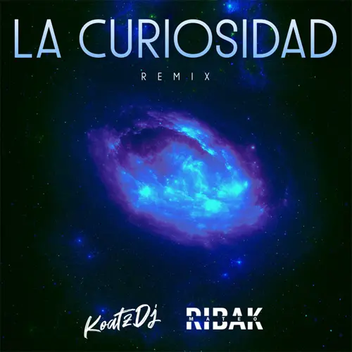 Mateo Ribak - LA CURIOSIDAD 2 - REMIX - SINGLE