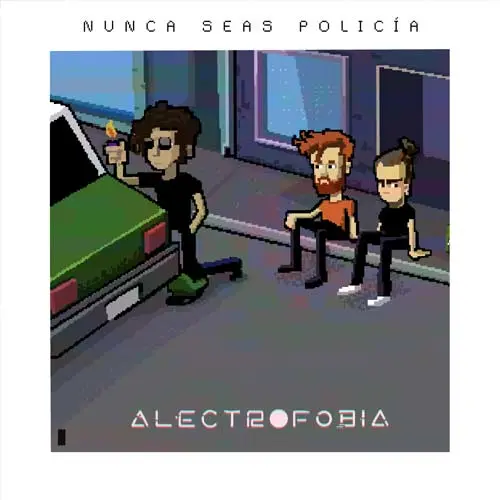 Alectrofobia - NUNCA SEAS POLIC�A - SINGLE