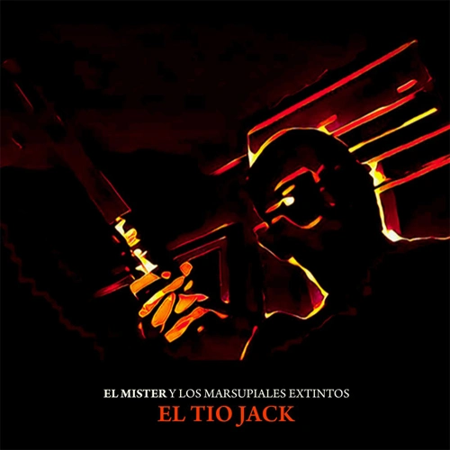 El Mister y Los Marsupiales Extintos - EL TO JACK - SINGLE