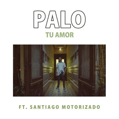 Palo Pandolfo Y La Hermandad - TU AMOR (FT. SANTIAGO MOTORIZADO) - SINGLE