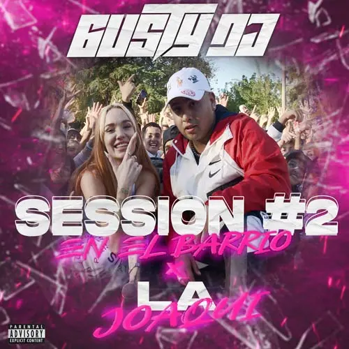 La Joaqui - SESSION EN EL BARRIO #2 (FT. GUSTY DJ) - SINGLE