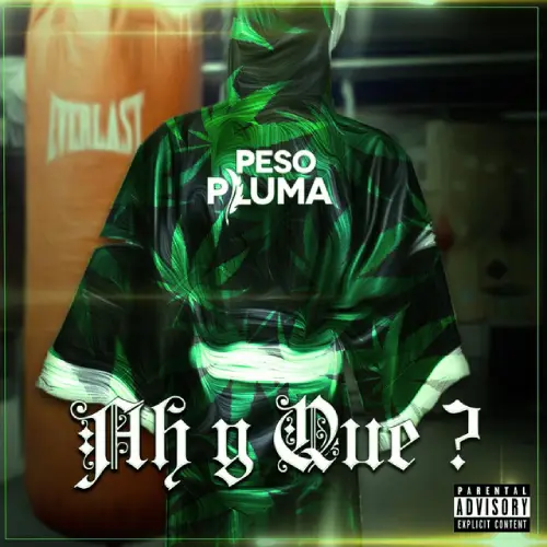 Peso Pluma - AH Y QU?