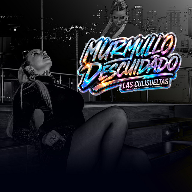 Las Culisueltas - Murmullo Descuidado - SINGLE