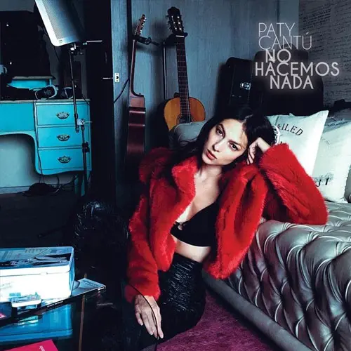 Paty Cant - NO HACEMOS NADA - SINGLE