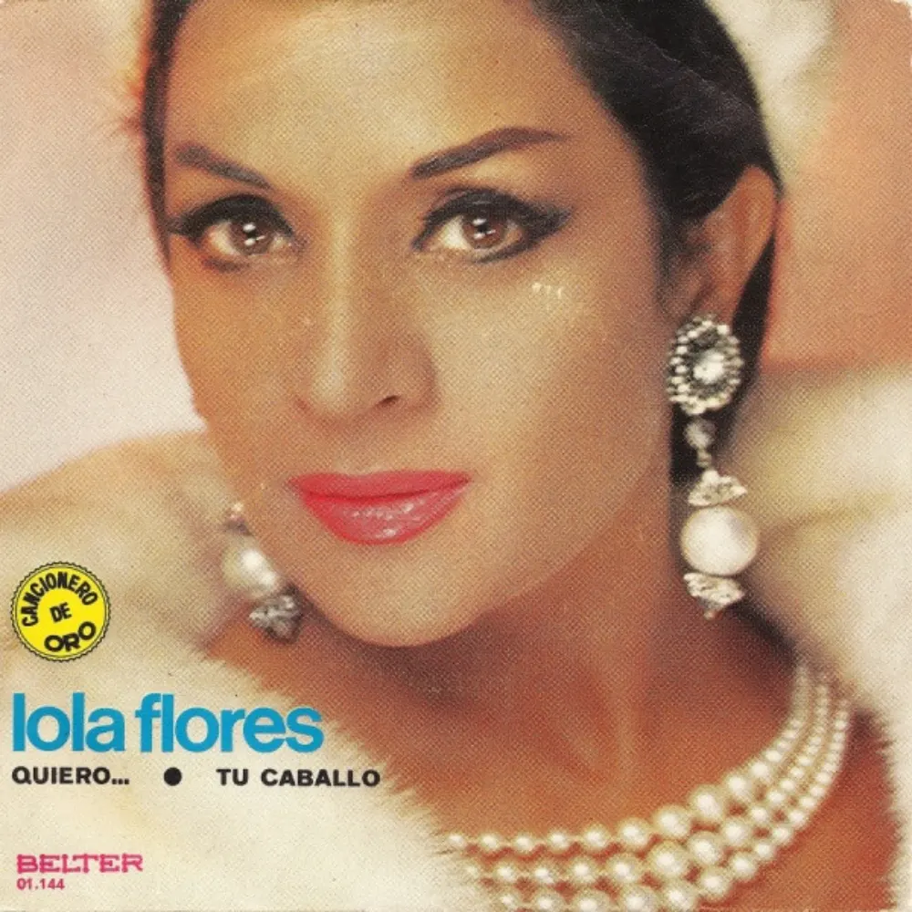 Lola Flores - QUIERO / TU CABALLO - SINGLE