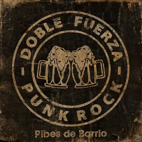 Doble Fuerza - PIBES DE BARRIO (RE EDICCI�N VINILO)