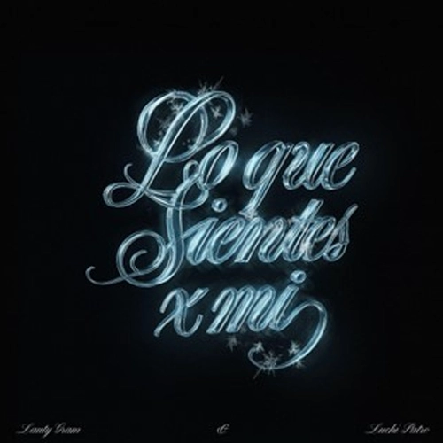 Lauty Gram - LO QUE SIENTES X MI - SINGLE