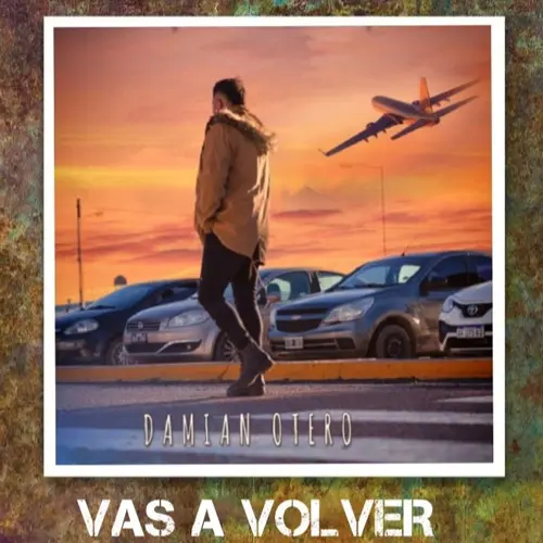 Damin Otero - VAS A VOLVER - SINGLE