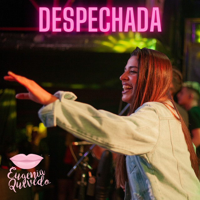 Eugenia Quevedo - Despechada (Cover) [En Vivo] - SINGLE
