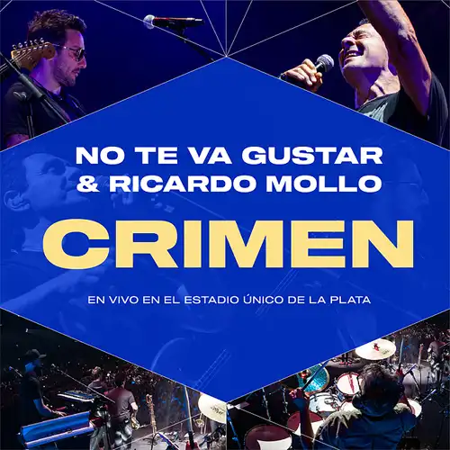 No Te Va Gustar - CRIMEN (EN VIVO EN EL ESTADIO �NICO DE LA PLATA) - SINGLE