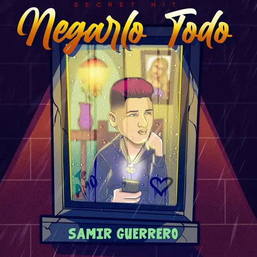 Samir Guerrero - NEGARLO TODO - SINGLE