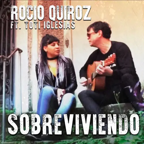 Roco Quiroz - SOBREVIVIENDO - SINGLE