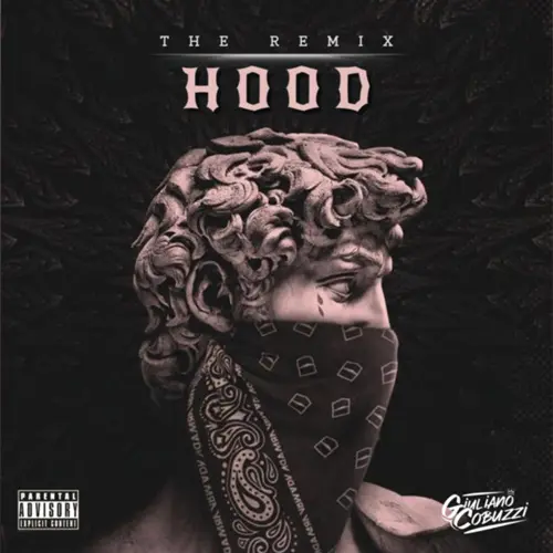 Giuli DJ (Giuliano Cobuzzi) - HOOD (REMIX) - SINGLE