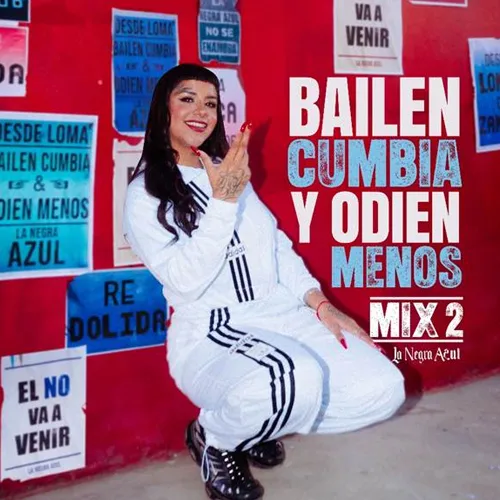 La Negra Azul - BAILEN CUMBIA Y ODIEN MENOS (MIX 2) - SINGLE