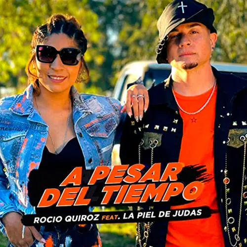 Roco Quiroz - A PESAR DEL TIEMPO (FT. EL JUDAS) - SINGLE
