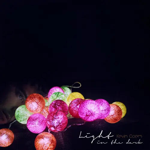 Kevin Coem - LIGHT IN THE DARK