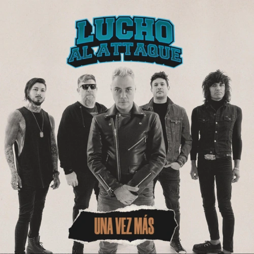 Lucho al Attaque - UNA VEZ M�S - SINGLE