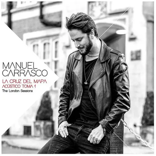 Manuel Carrasco - LA CRUZ DEL MAPA AC�STICO TOMA 1 (THE LONDON SESSIONS) - EP