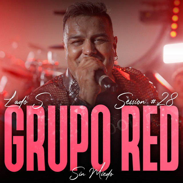 Grupo Red - Grupo Red: Sin Miedo Session #28