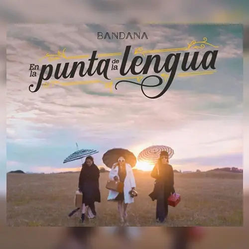 Bandana - EN LA PUNTA DE LA LENGUA - SINGLE