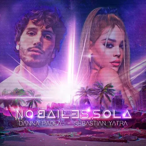 Danna Paola - NO BAILES SOLA - SINGLE
