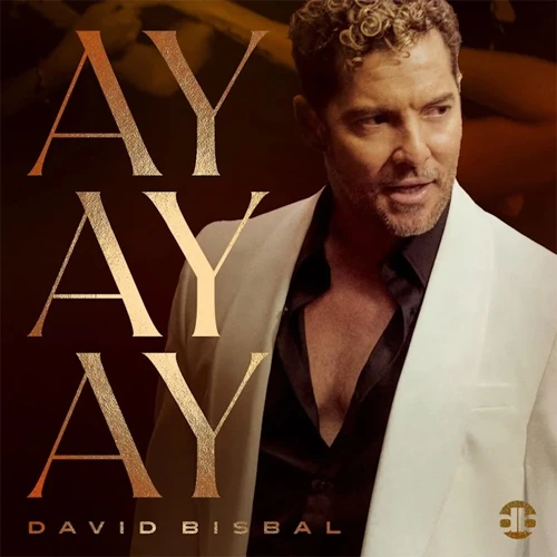 David Bisbal - AY AY AY - SINGLE