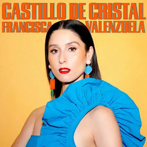 Francisca Valenzuela - CASTILLO DE CRISTAL - SINGLE