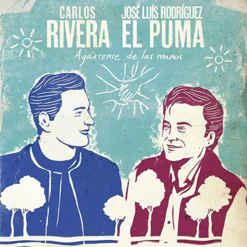 El Puma Rodríguez - AGÁRRENSE DE LAS MANOS (FT. CARLOS RIVERA) - SINGLE