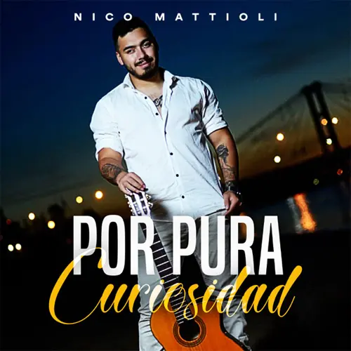 Nico Mattioli - POR PURA CURIOSIDAD - SINGLE