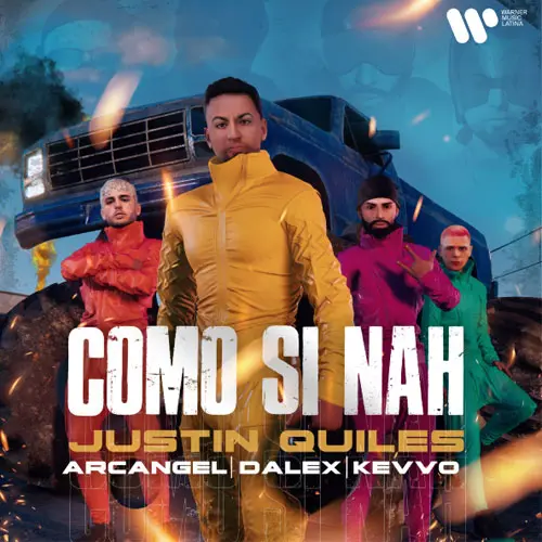 Justin Quiles - COMO SI NAH (FT. ARCANGEL - KEVVO - DALEX) - SINGLE