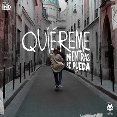 Manuel Turizo - QUIREME MIENTRAS SE PUEDA - SINGLE