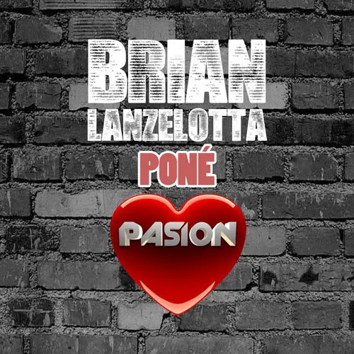 Brian Lanzelotta - PON� PASI�N - SINGLE