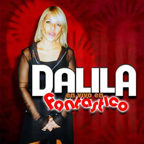 Dalila - EN VIVO EN FANT�STICO